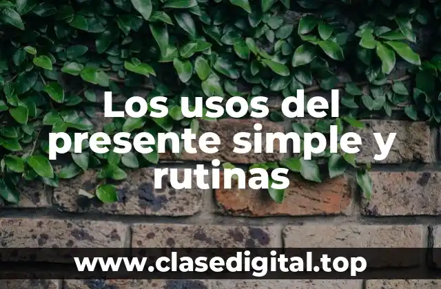 Ejemplos de presente simple