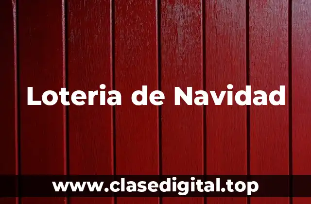 Historia de la Loteria de Navidad