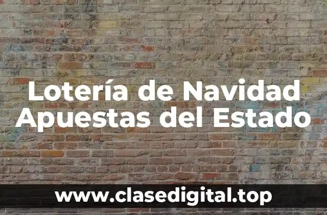 Lotería de Navidad Apuestas del Estado
