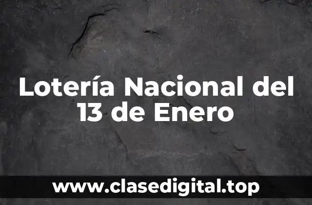 Lotería Nacional del 13 de Enero