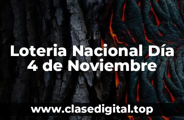 Loteria Nacional Día 4 de Noviembre