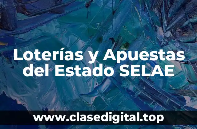 Loterías y Apuestas del Estado SELAE