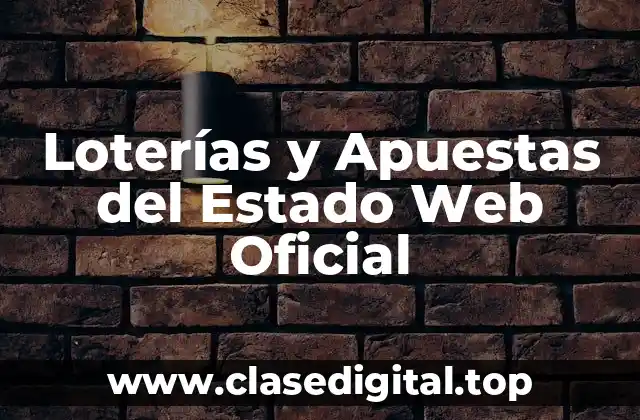Historia de las Loterías y Apuestas del Estado en España