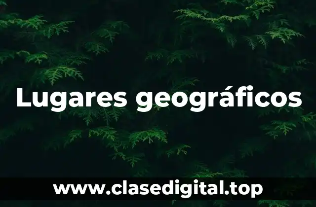 Lugares geográficos