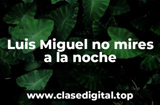 El contexto en el que se escribió No mires a la noche