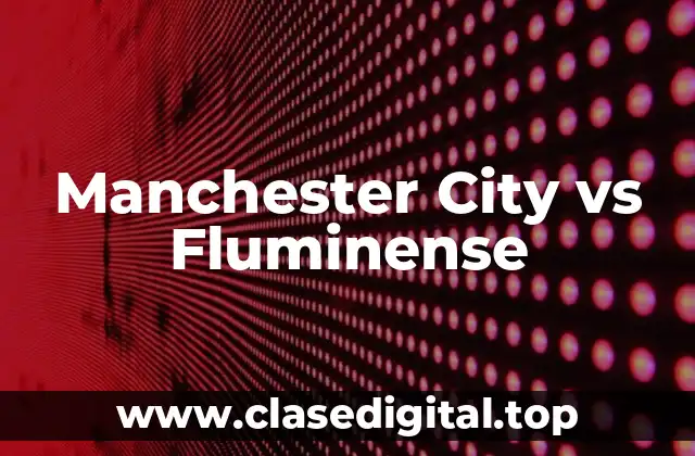 Manchester City vs Fluminense