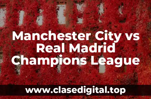 Manchester City vs Real Madrid Champions League