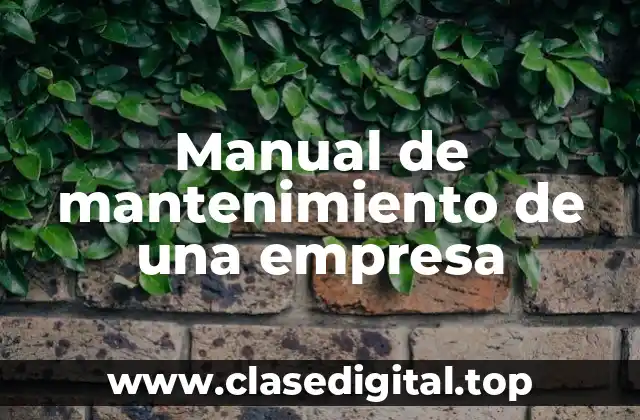 Manual de mantenimiento de una empresa