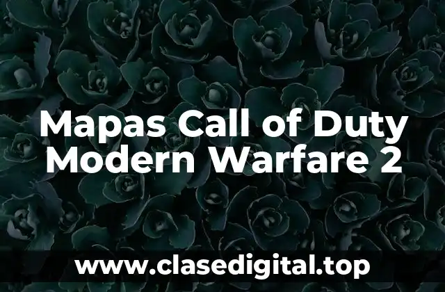 Mapas Call of Duty Modern Warfare 2