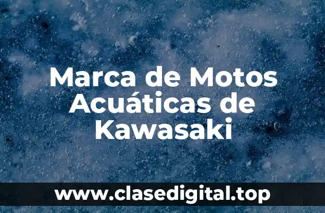 Marca de Motos Acuáticas de Kawasaki
