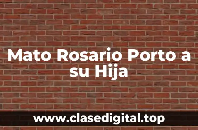 Mato Rosario Porto a su Hija