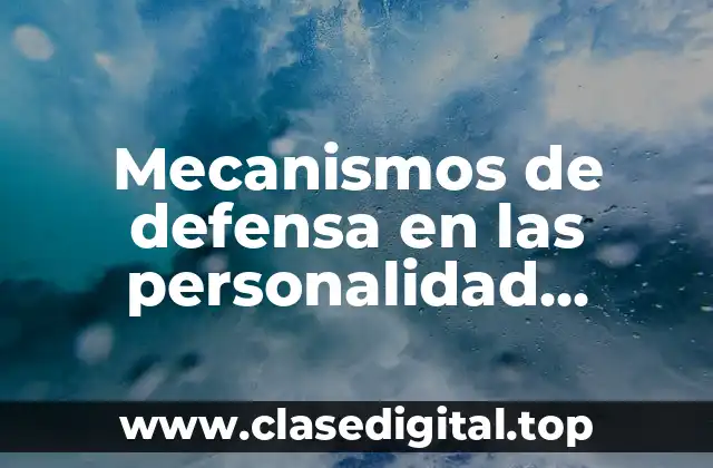 Mecanismos de defensa en las personalidad maniaco depresiva