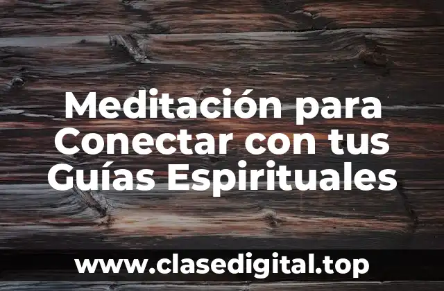 Meditación para Conectar con tus Guías Espirituales