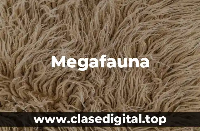 Ejemplos de megafauna
