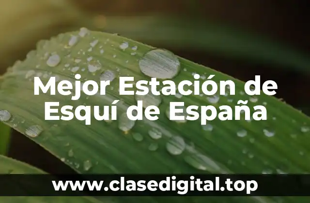Mejor Estación de Esquí de España
