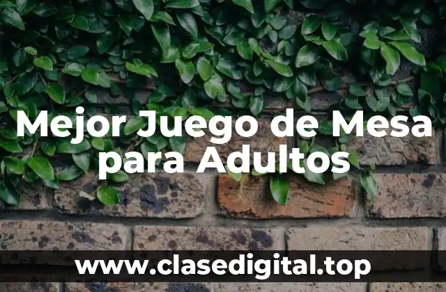 Mejor Juego de Mesa para Adultos