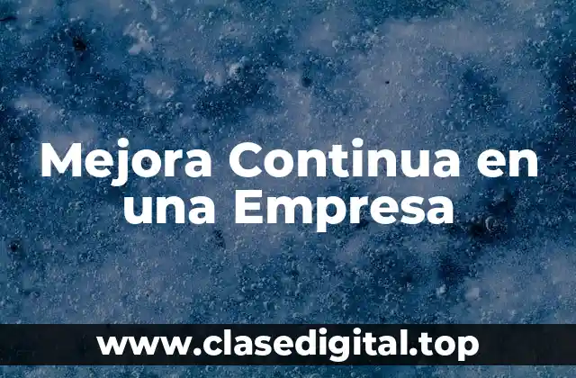 Mejora Continua en una Empresa