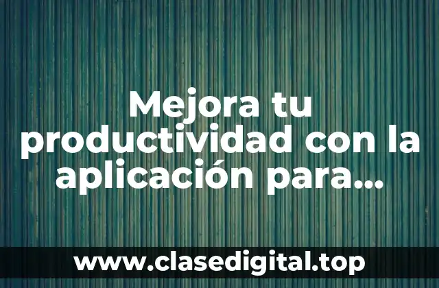 Mejora tu productividad con la aplicación para copiar y pegar imágenes