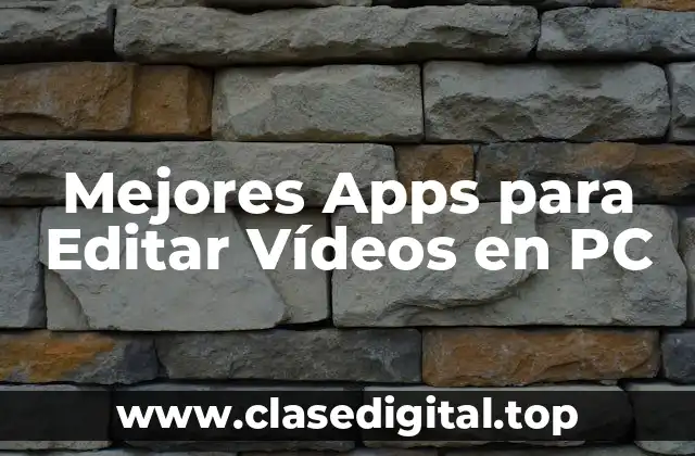 Mejores Apps para Editar Vídeos en PC