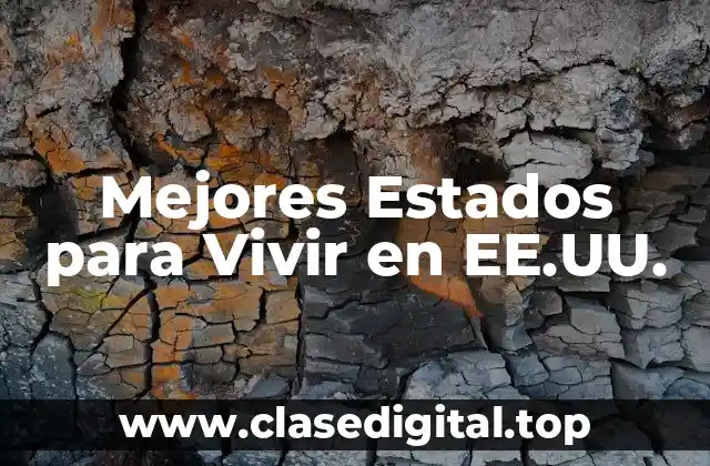 Mejores Estados para Vivir en EE.UU.
