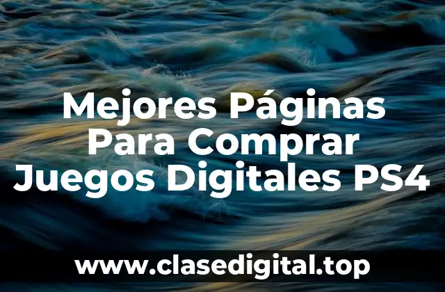 Mejores Páginas Para Comprar Juegos Digitales PS4