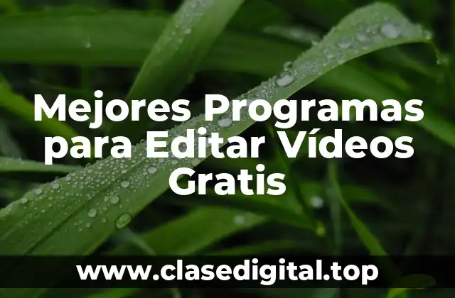 Mejores Programas para Editar Vídeos Gratis