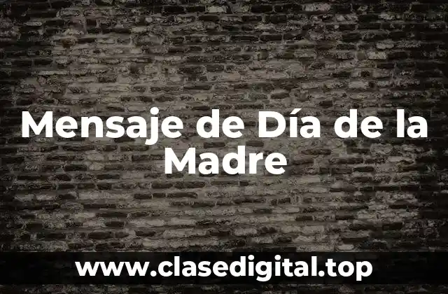 Mensaje de Día de la Madre