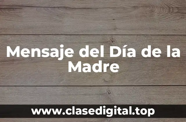 Mensaje del Día de la Madre