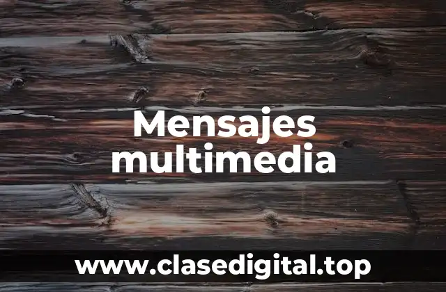 Mensajes multimedia