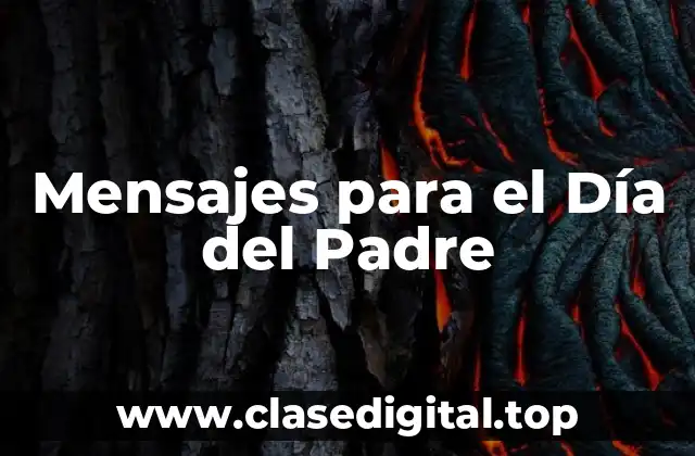 Mensajes para el Día del Padre