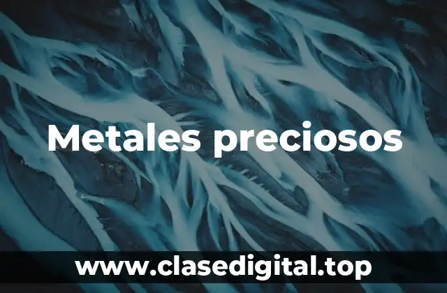 Metales preciosos