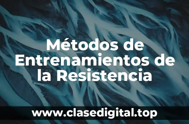 Métodos de Entrenamientos de la Resistencia