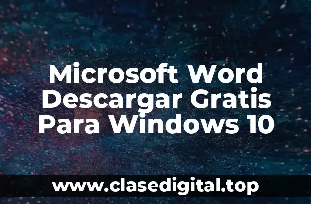 Microsoft Word Descargar Gratis Para Windows 10