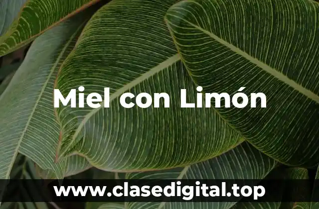 Miel con Limón