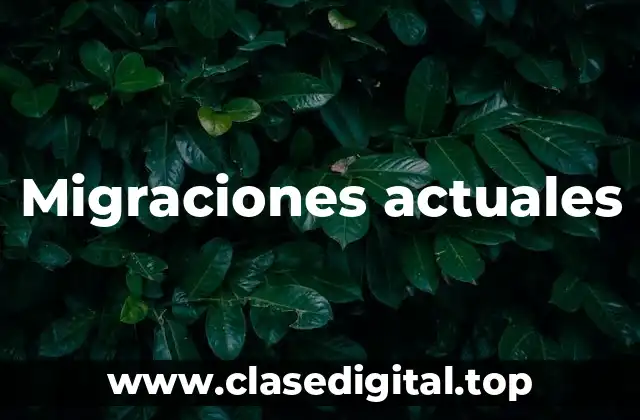 Migraciones actuales