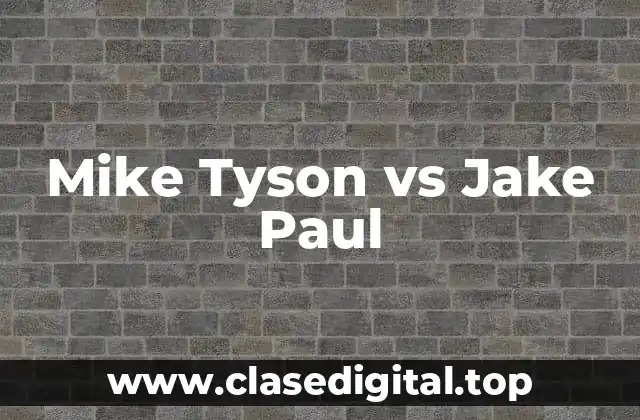 Mike Tyson vs Jake Paul