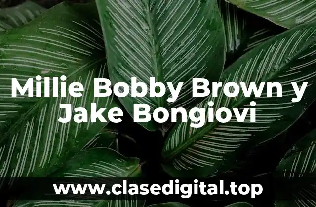 Millie Bobby Brown y Jake Bongiovi