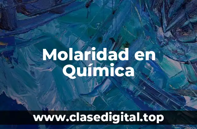 Molaridad en Química