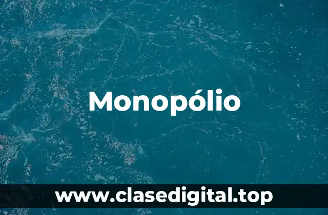 Monopólio