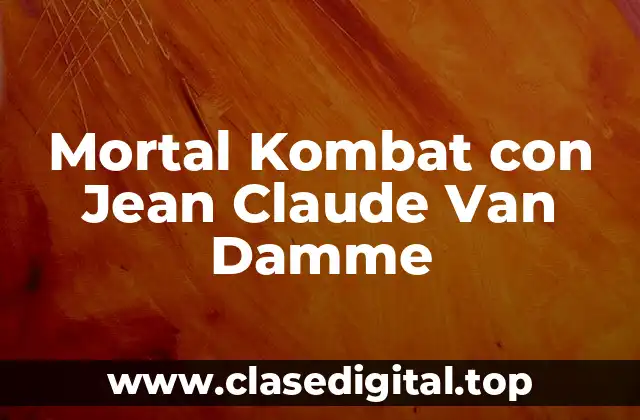 Mortal Kombat con Jean Claude Van Damme