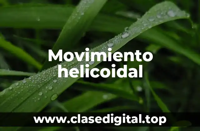 Movimiento helicoidal