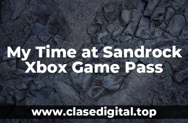 My Time at Sandrock Xbox Game Pass