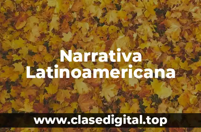 Narrativa Latinoamericana