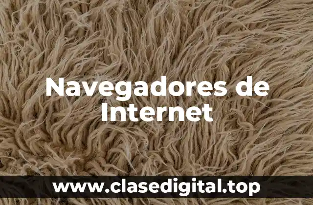 Navegadores de Internet