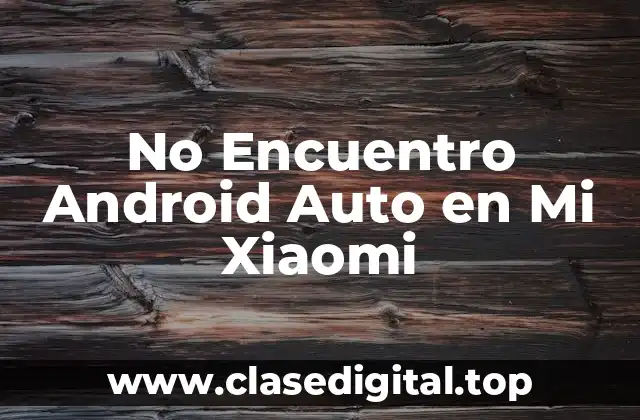 ¿Qué es Android Auto y Cómo Funciona?