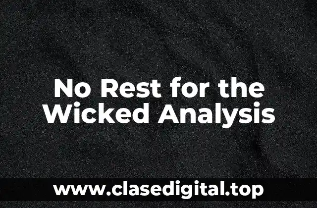 No Rest for the Wicked Analysis