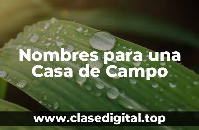 Nombres para una Casa de Campo