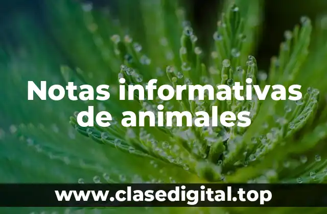 Notas informativas de animales