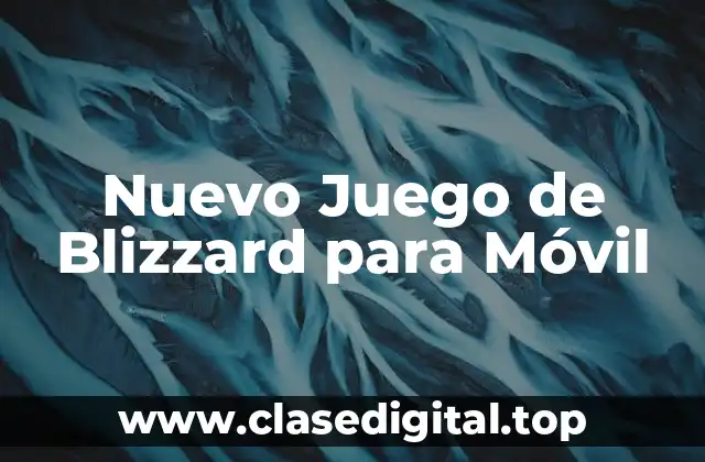 Nuevo Juego de Blizzard para Móvil
