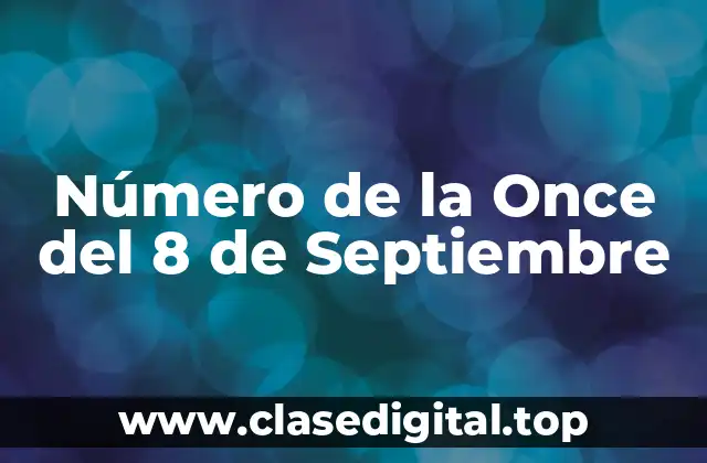 Orígenes del Número de la Once del 8 de Septiembre